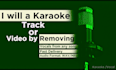 a karaoke track or removing vocals from any song