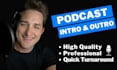 create a professional podcast intro and outro