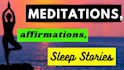 record calming meditations, affirmations and sleep stories