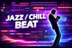 create a jazz or chill beat according to your needs