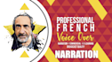 record a french  male voiceover based on narration