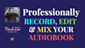 record, edit and mix your audiobook