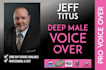 record a deep american male voice over with or without grit
