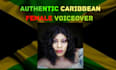 record an authentic jamaican or caribbean female voiceover