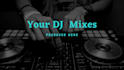 make a dj mix in any genre
