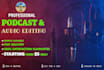 do professional podcast editing and audio editing