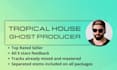be your tropical house ghost producer