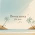 create bossa nova for you