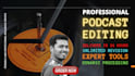 professionally edit, mix and master your podcast audio