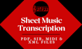 do sheet music transcriptions for your songs
