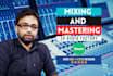 deliver studio quality mixing and mastering