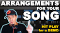 make professional sounding arrangments for you songs