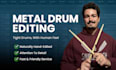 perfectly edit and time align your heavy metal drums