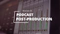 edit and mix your interview driven podcast