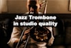 record jazz trombone in studio quality
