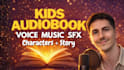 record a magical kids audiobook with a male voice over, music, and sound effects