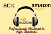 edit and master your audiobook to meet acx standards