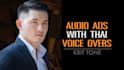 create audio ads with thai male voice over