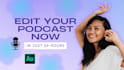 edit your podcast mixing, editing, noise reduction