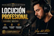 record a professional spanish voice over with deep, engaging tone