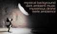 make dark ambient music, horror mysterious mystic background