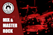 be your professional mixing engineer for your rock song