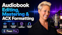 edit, master, and format your audiobook for acx and audible