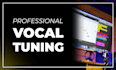 professionally tune, edit and mix your vocals