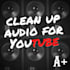 clean and edit audio tracks for youtube videos