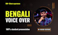 record top quality bengali voice over in 24 hour