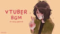 compose your vtuber bgm in any genre
