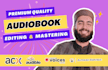 edit master your audiobook