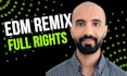produce a bespoke edm remix with full rights