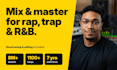 professionally mix and master your rap, hip hop, rnb, trap song