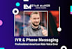 record IVR or voicemail message