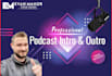 record a podcast intro and outro