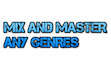 professionaly mix and master any genres