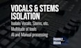 isolate or remove vocals or any stem from a song