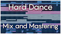 mix and master your hardstyle hard dance uptempo or techno song