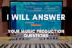 answer your music production questions