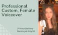 record a custom north american female voiceover in 24 hours