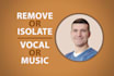 remove or isolate vocal or music, make acapella or karaoke
