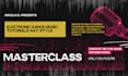 provide a masterclass to boost your edm production skills