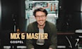 mix and master your gospel song