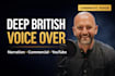 record a deep and warm british male voice over or narration