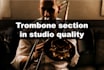 record trombone section in studio quality