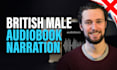 professionally narrate your audiobook or long form project with a british accent