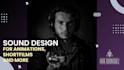 do sound design and sound effects for your video