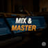 mix and master your song professionally