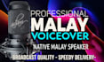 record a human professional voiceover in bahasa  or malay
